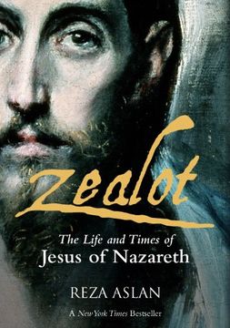 portada Zealot: The Life And Times Of Jesus Of Nazareth (en Inglés)