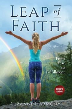 portada Leap of Faith: From Fear to Fulfillment - Revised Edition (en Inglés)