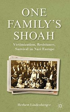portada One Family’S Shoah: Victimization, Resistance, Survival in Nazi Europe (Studies in European Culture and History) (in English)