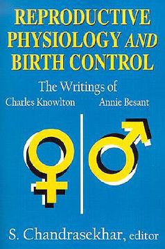 portada reproductive physiology and birth control: the writings of charles knowlton and annie besant (en Inglés)