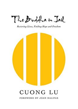 portada The Buddha in Jail: Restoring Lives, Finding Hope and Freedom (in English)