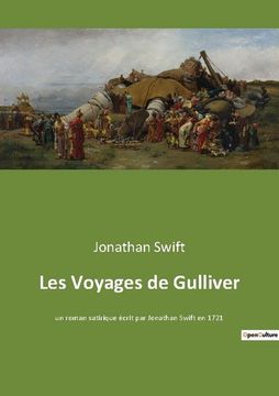 portada Les Voyages de Gulliver: un roman satirique écrit par Jonathan Swift en 1721 