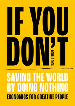 portada If You Don't: Saving the World by Doing Nothing (en Inglés)