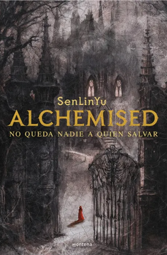 portada Alchemised: No queda nadie a quien salvar