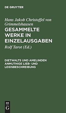 portada Gesammelte Werke in Einzelausgaben, Dietwalts und Amelinden Anmuthige Lieb- und Leidsbeschreibung (en Alemán)