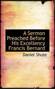portada a sermon preached before his excellency francis bernard