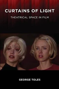 portada Curtains of Light: Theatrical Space in Film (Suny Series, Horizons of Cinema) (en Inglés)