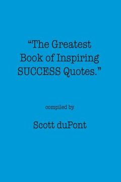 portada The Greatest Book of Inspiring SUCCESS Quotes (en Inglés)