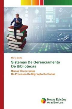 portada Sistemas de Gerenciamento de Bibliotecas: Riscos Decorrentesdo Processo de Migração de Dados