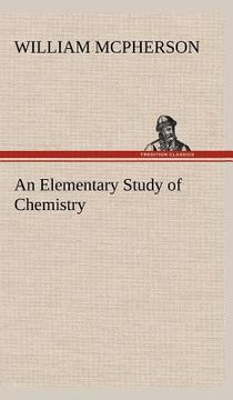 portada an elementary study of chemistry (in English)