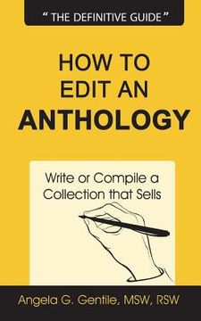 portada How to Edit an Anthology: Write or Compile a Collection that Sells