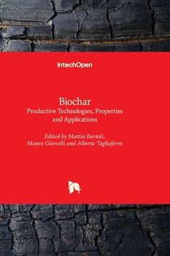 portada Biochar - Productive Technologies, Properties and Applications (en Inglés)