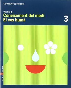 portada Quadern Coneixement Medi 3 C.Basiques - El cos humà (Projecte Competències Bàsiques) (in Catalá)