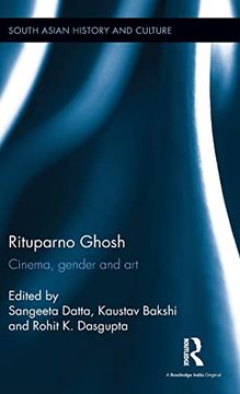 portada Rituparno Ghosh: Cinema, Gender and art (South Asian History and Culture) (en Inglés)