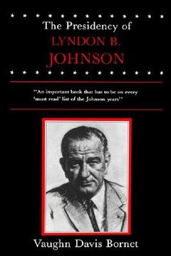 portada the presidency of lyndon b. johnson (en Inglés)