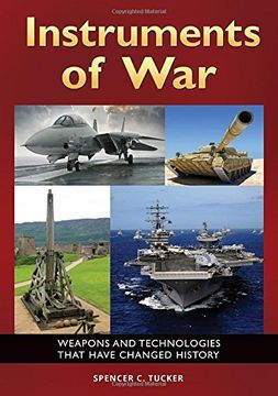 portada Instruments of War: Weapons and Technologies That Have Changed History