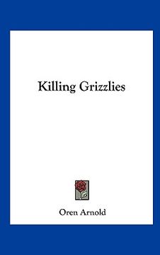 portada killing grizzlies (en Inglés)
