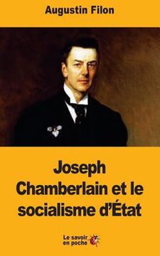 portada Joseph Chamberlain et le socialisme d'État (en Francés)