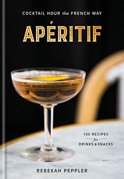 portada Apéritif: Cocktail Hour the French way (in English)