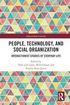 portada People, Technology, and Social Organization (Interactionist Currents) (in English)