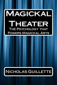 portada Magickal Theater: The Psychology That Powers Magickal Arts (in English)