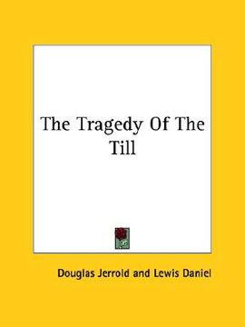 portada the tragedy of the till (en Inglés)