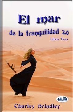 portada El Mar de la Tranquilidad 2.0: Libro Tres: Las víboras de arena