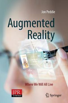 portada Augmented Reality: Where We Will All Live (en Inglés)