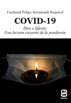 portada Covid - 19 Dios e Iglesia: Una Lectura Creyente de la Pandemia (Moral. Ética. )