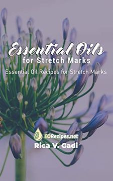 portada Essential Oils for Stretch Marks: Essential oil Recipes for Stretch Marks (in English)