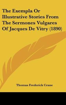 portada the exempla or illustrative stories from the sermones vulgares of jacques de vitry (1890) (en Inglés)