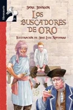 portada Los buscadores de oro (Librosaurio + 10 Años) (in Spanish)