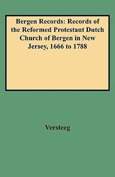 portada bergen records: records of the reformed protestant dutch church of bergen in new jersey, 1666 to 1788 (en Inglés)
