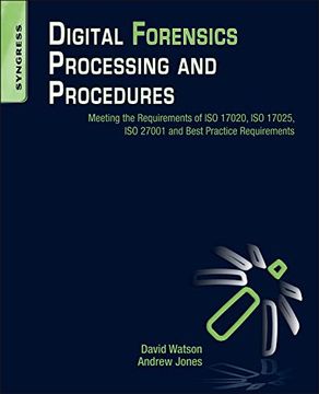 portada Digital Forensics Processing and Procedures: Meeting the Requirements of iso 17020, iso 17025, iso 27001 and Best Practice Requirements (en Inglés)