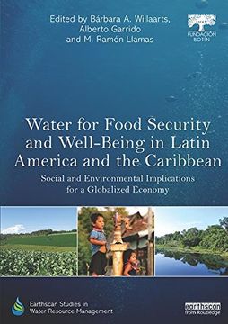 portada Water for Food Security and Well-Being in Latin America and the Caribbean: Social and Environmental Implications for a Globalized Economy (in English)