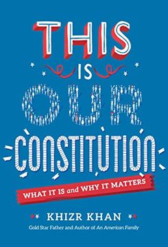portada This is our Constitution: What it is and why it Matters (in English)
