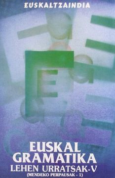 portada Euskal Gramatika: Lehen Urratsak (Mendeko Perpausak - 1) (Eglu) (en Euskera)