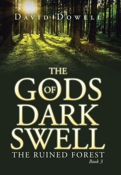 portada The Gods of Dark Swell: The Ruined Forest Book 3 (en Inglés)