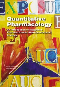 portada Quantitative Pharmacology: An Introduction to Integrative Pharmacokinetic-Pharmacodynamic Analysis (in English)