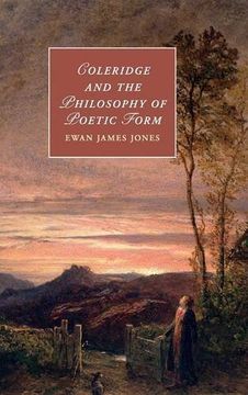 portada Coleridge and the Philosophy of Poetic Form (Cambridge Studies in Romanticism) (in English)
