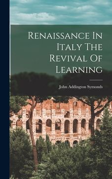 portada Renaissance In Italy The Revival Of Learning (in English)