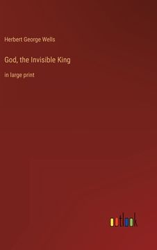 portada God, the Invisible King: in large print