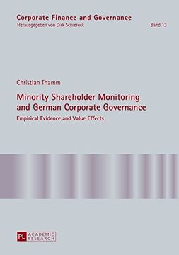 portada Minority Shareholder Monitoring and German Corporate Governance: Empirical Evidence and Value Effects (Corporate Finance and Governance) (en Inglés)