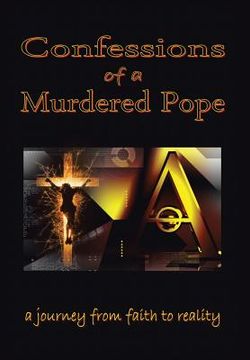 portada Confessions of a Murdered Pope: Testament of John Paul I (en Inglés)