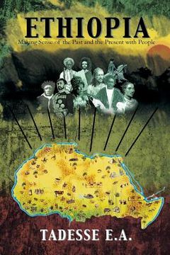 portada Ethiopia: Making Sense of the Past and the Present with People (en Inglés)