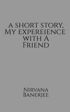 portada A short story, my experience with a friend (en Inglés)