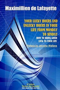 portada 6th Edition. Your Lucky Hours and Unlucky Hours in Your Life From Monday to Sunday