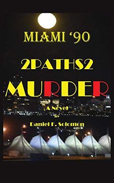 portada Miami '90: 2Paths2 Murder: A Novel (en Inglés)