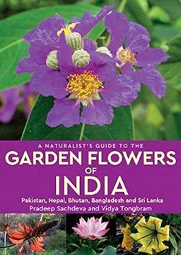 portada A Naturalist's Guide to Garden Flowers of India (en Inglés)