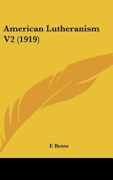 portada american lutheranism v2 (1919) (en Inglés)